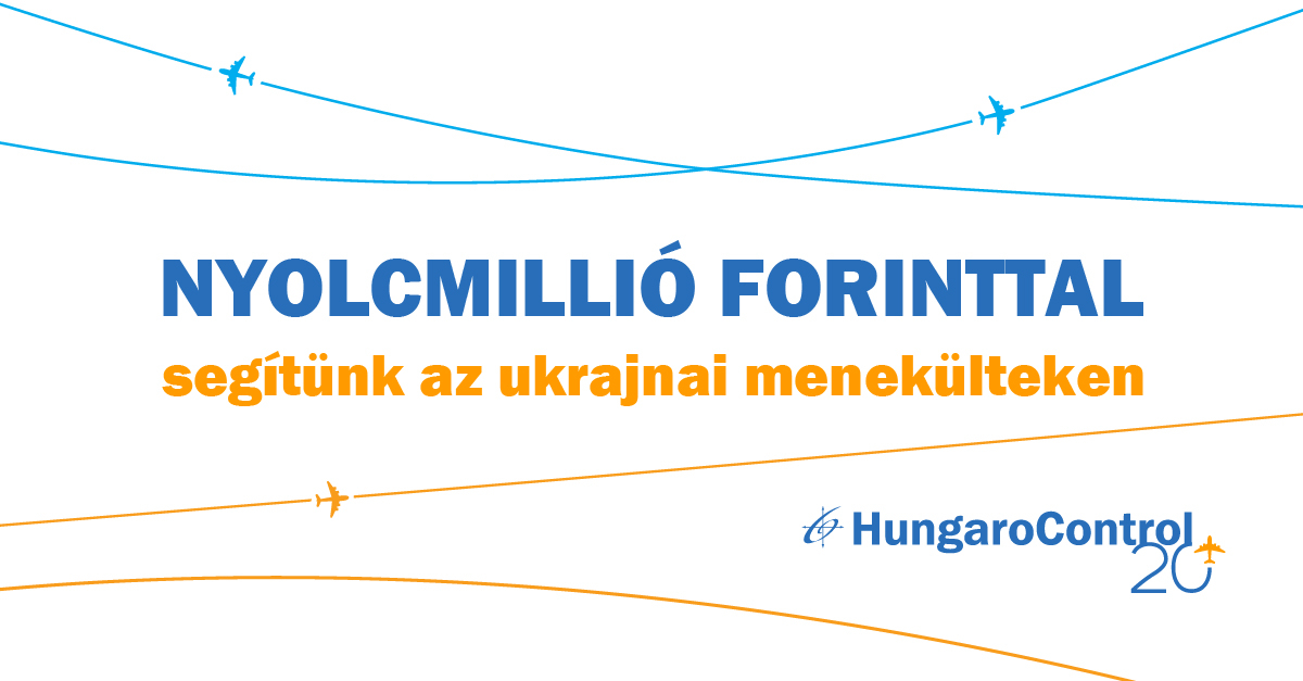 Nyolcmillió forinttal segíti az ukrajnai menekülteket a HungaroControl